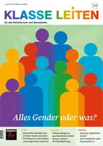 Alles Gender oder was? Lehrerratgeber - Klasse leiten Nr. 24/2023  - Fachübergreifend
