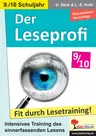 Der Leseprofi / Klasse 9-10 - Training des sinnerfassenden Lesens - Deutsch