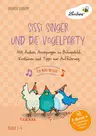Sissi Singer und die Vogelparty – ein Mini-Musical - Mit Audios, Anregungen zu Bühnenbild, Kostümen und Tipps zur Aufführung - Musik