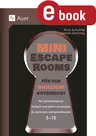 20 Mini Escape-Rooms für den Biologieunterricht - Für zwischendurch. Einfach und sofort umsetzbar. Zu zentralen Lehrplanthemen. 5-10 - Biologie