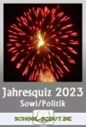 Jahresquiz 2023: Zentrale Ereignisse aus Politik, Kultur, Sport und Gesellschaft - Wissen spielerisch testen und vertiefen - Fachübergreifend