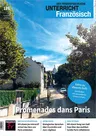 Promenades dans Paris - Paris erkunden - ideal zu den Olymmpischen Sommerspielen 2024 in Frankreich! - Unterricht Französisch Nr. 186/2023  - Französisch