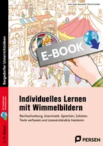Individuelles Lernen mit Wimmelbildern - Rechtschreibung, Grammatik, Sprechen, Zuhören, Texte verfassen und Leseverständnis trainieren - Deutsch