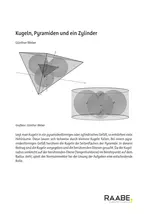 Kugeln, Pyramiden und ein Zylinder - Analytische Geometrie - Mathematik