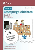 Einfache Lesespurgeschichten Deutsch - Schweizer Ausgabe - Lesefreude wecken und Lesekompetenz fördern, 7.-9. Klasse - Deutsch