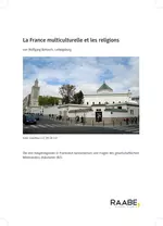 La France multiculturelle et les religions - Französisch SEK II - Frankreich und seine drei Hauptreligionen - Französisch