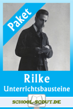 Lyrik von Rilke - Unterrichtsbausteine im Paket - Interpretation und Arbeitsblätter zur Lyrik - Deutsch