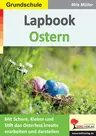 Lapbook Ostern - Mit Schere, Kleber und Stift das Osterfest erarbeiten - Sachunterricht