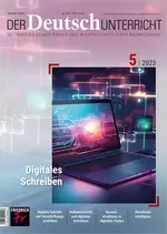 Digitales Schreiben - Der Deutschunterricht Nr. 5/2023  - Deutsch