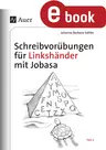 Schreibübungen für Linkshänder mit Jobasa - Große und kleine Druckbuchstaben Übungsheft - Deutsch