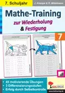 Mathe-Training zur Wiederholung & Festigung / Klasse 7 - 45 motivierende Rechenbeispiele in 3 Differenzierungsstufen - Mathematik