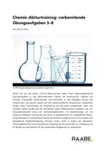 Chemie: Abiturtraining 5-8 - Abiturwissen Chemie - Chemie