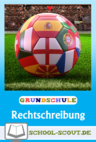 Übungsdiktat und Rechtschreibetraining zur Fußballeuropameisterschaft 2024 in Deutschland - Fußball-Fieber in der Grundschule - Deutsch