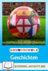 Fortsetzungsgeschichten zur Fußballeuropameisterschaft 2024 in Deutschland - Fußball-Fieber in der Grundschule - Deutsch