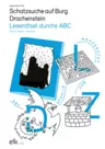 Schatzsuche auf Burg Drachenstein - Leserätsel durch das ABC - 3. bis 4. Klasse Deutsch - Deutsch