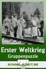 Gruppenpuzzle - Erster Weltkrieg - Erklärvideos - Lückentexte - Übungen - Onlineübungen - Geschichte