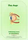 Arbeitsblätter: Das Auge - Selbstständiges Lernen mit Arbeitsblättern - Biologie