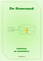 Arbeitsblätter: Der Streuversuch - Selbstständiges Lernen mit Arbeitsblättern - Chemie