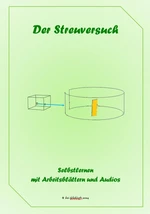 Arbeitsblätter Biologie: Der Streuversuch (Rutherford) - Selbstlernen mit Arbeitsblättern und Audios - Chemie