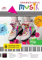 Pop - Pop-Musik in der Grundschule - Grundschule Musik Nr. 109/2024  - Musik