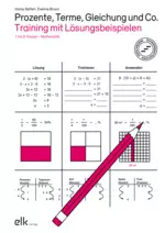 Prozente, Terme Gleichungen & Co. - 7. bis 9. Klasse Mathematik - Mathematik