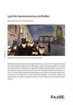 Lyrik des Expressionismus erschließen - Gedichte von Jakob van Hoddis, Else Lasker-Schüler und Oskar Loerke - Deutsch