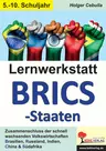 Lernwerkstatt BRICS-Staaten - Politische und wirtschaftliche Bedeutung - Sowi/Politik