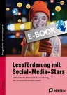 Leseförderung mit Social-Media-Stars - Differenzierte Materialien zur Förderung des sinnentnehmenden Lesens - Sek I - Deutsch