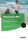 Paul and Pit: An easy story for young readers - Leseverstehen trainieren, Wortschatz aufbauen und sichern - Englisch