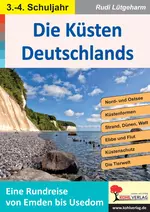 Die Küsten Deutschlands - Eine Rundreise von Emden bis Sylt - Erdkunde/Geografie