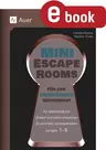 15 Mini-Escape Rooms für den Französischunterricht - Für Zwischendurch. Einfach und sofort umsetzbar. Zu zentralen Lehrplanthemen Lernjahr 1-6 - Französisch