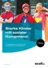 Starke Kinder mit sozialer Kompetenz! - Ein Trainingsbuch zum personalen und sozialen Lernen für Grundschulkinder - Fachübergreifend