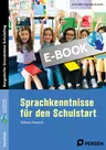 Sprachkenntnisse für den Schulstart - Vorkurs Deutsch - Gemeinsam sprechen, singen und spielen - mit diesem Material bereiten Sie Ihre Vorschul- und DaZ-Kinder optimal vor! - DaF/DaZ
