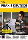 Erklärvideos im Deutschunterricht - Praxis Deutsch Nr. 304/2024 - Deutsch