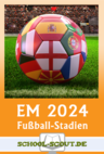 Die Austragungsorte der UEFA Europameisterschaft 2024 in Deutschland - Fußball-Europameisterschaft 2024 in Deutschland - Deutsch