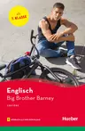 Big Brother Barney, Niveau: A 1 - mit Audio! - Englisch Lektüren für den Unterricht - Englisch