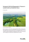 Konzepte der Wirtschaftsgeographie 3: Prozesse in Landwirtschaft und ländlichem Raum - Oberstufe - Erdkunde/Geografie