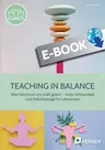 Teaching in Balance - Wie Hormone uns Kraft geben - mehr Achtsamkeit und Selbstfürsorge für Lehrerinnen - Fachübergreifend