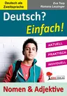 Deutsch? Einfach! - Deutsch als Fremdsprache III - Band 3: Nomen, Pronomen & Adjektive - DaF/DaZ
