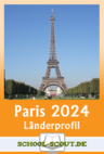Die Olympischen Sommerspiele 2024 in Paris (Frankreich) - ein Länderprofil - Reihe:	Wissenswertes zu „Land und Leuten“ - Erdkunde/Geografie