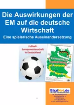 Die Auswirkungen der Europameisterschaft auf die deutsche Wirtschaft - Eine spielerische Auseinandersetzung - Sowi/Politik