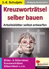 Kreuzworträtsel selber bauen - Bilder- & Gitterrätsel, Kreuzworträtsel, Silbenrätsel ... selbst entwerfen - Deutsch