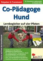 Co-Pädagoge Hund - Kynopädagogik: Lernbegleiter auf vier Pfoten - Pädagogik