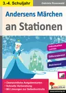 Andersens Märchen an Stationen / Klasse 3-4 - Übersichtliche Aufgabenkarten zum selbstständigen Arbeiten in der Freiarbeit - Deutsch