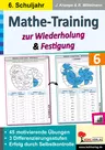 Mathe-Training zur Wiederholung & Festigung / Klasse 6 - 45 motivierende Rechenbeispiele in 3 Differenzierungsstufen - Mathematik