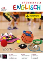 Sports - Thema Sport im Englischunterricht (Grundschule) - Grundschule Englisch Nr. 88/2024  - Englisch
