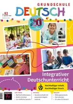 Integrativer Deutschunterricht - Grundschule Deutsch Nr. 82/2024  - Deutsch