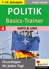 Politik-Basics-Trainer / Band 4: NATO & UNO - Grundlagen für jeden Tag! - Sowi/Politik