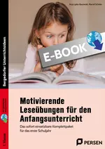 Motivierende Leseübungen für den Anfangsunterricht - Das sofort einsetzbare Komplettpaket für das erste Schuljahr - Deutsch