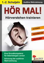 Hör mal! / Klasse 1-2 - Hörverstehen trainieren im 1.-2. Schuljahr - Deutsch